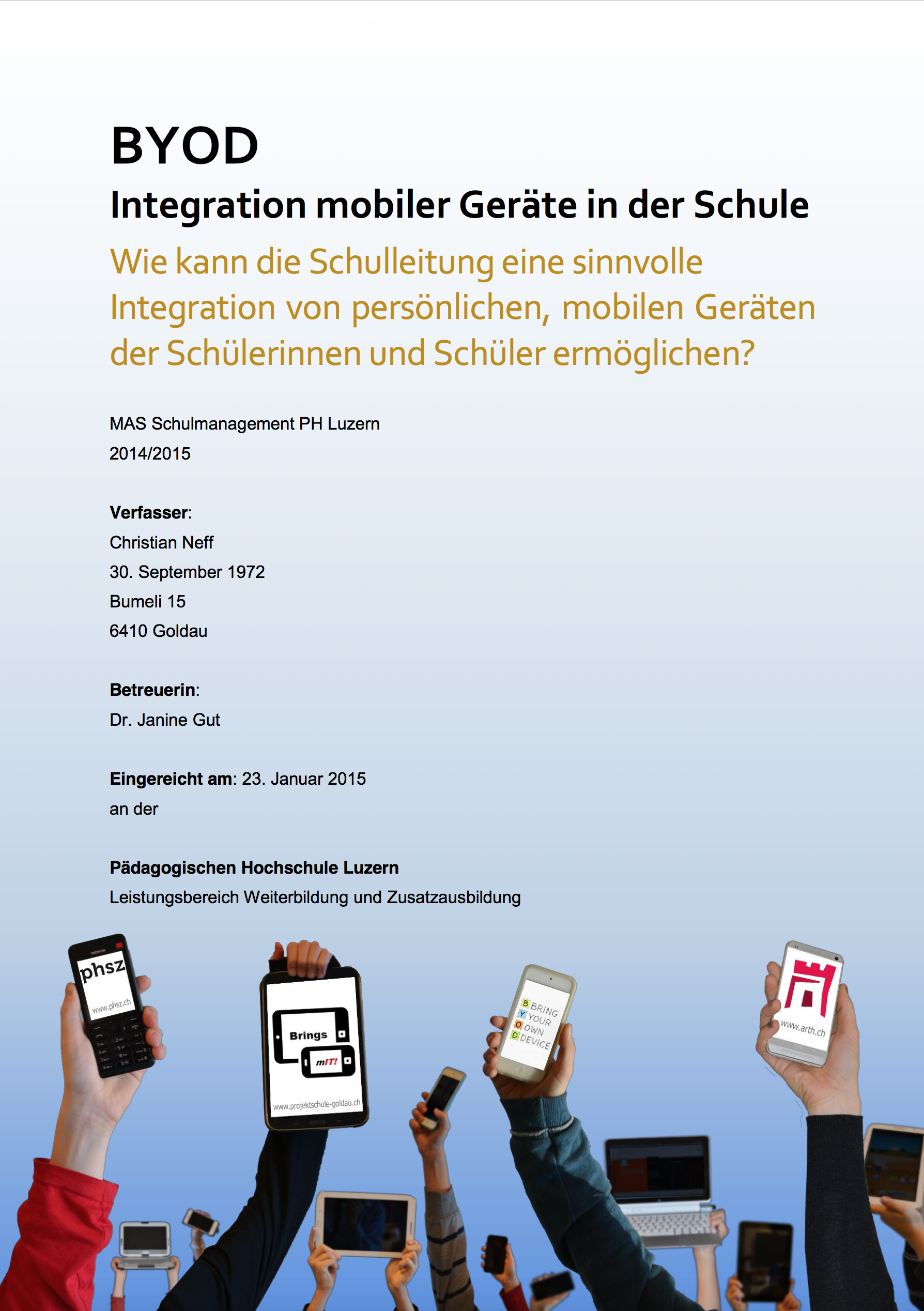 BYOD – Integration Mobiler Geräte In Der Schule | Projektschule Goldau